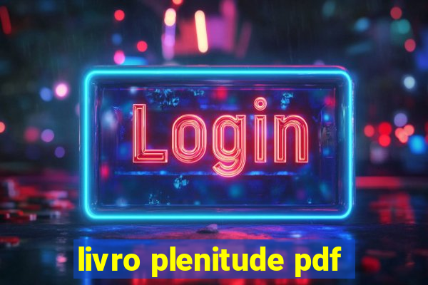 livro plenitude pdf